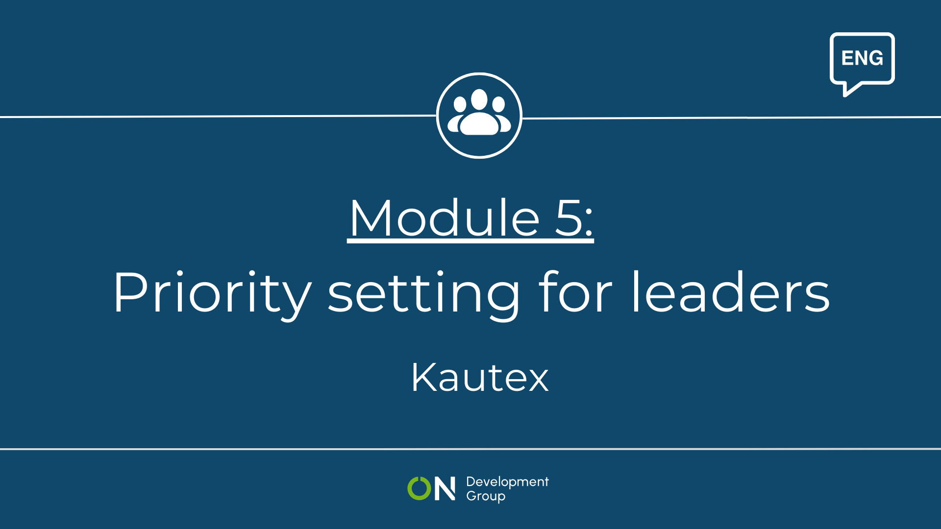 Kautex 7C/M5 - Priority setting for leaders - ENG - ON.DevelopmentGroup